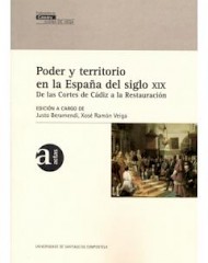 Poder y territorio en la España del siglo XIX: De las Cortes de Cádiz a la Restauración