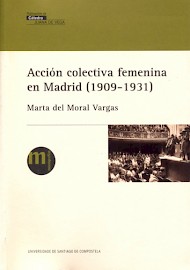 Acción colectiva femenina en Madrid (1909-1931)