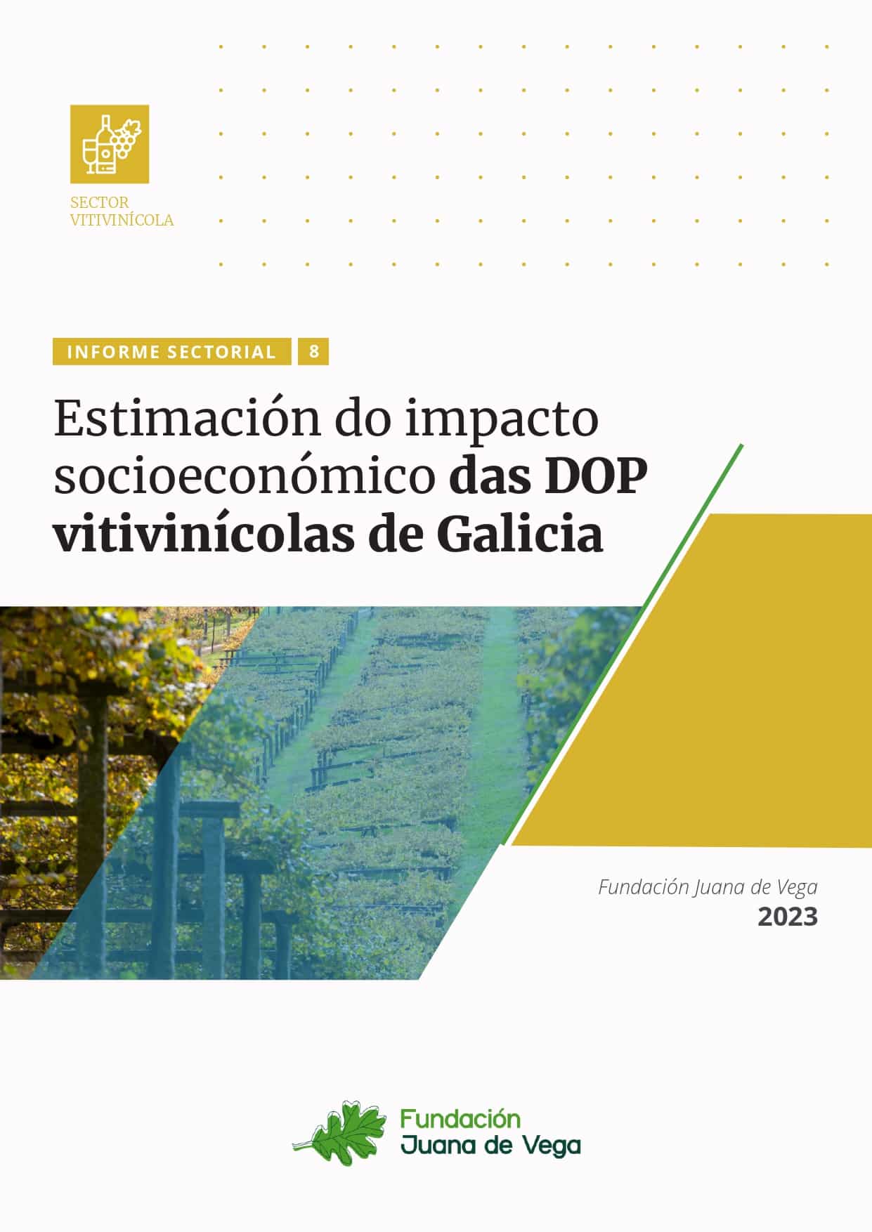 Informe sectorial Fundación Juana de Vega. Estimación do impacto socioeconómico das DOP vitivinícolas de Galicia_portada